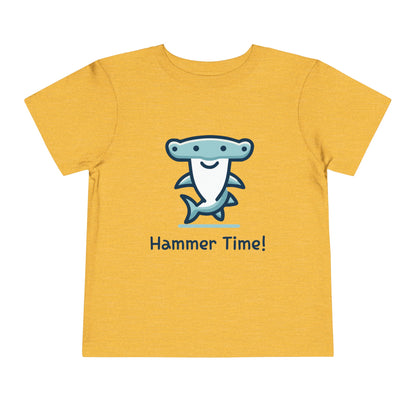 Hammer Time! - Toddler T-Shirt