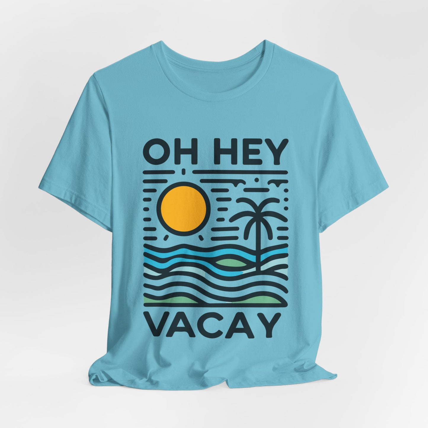 Oh Hey Vacay