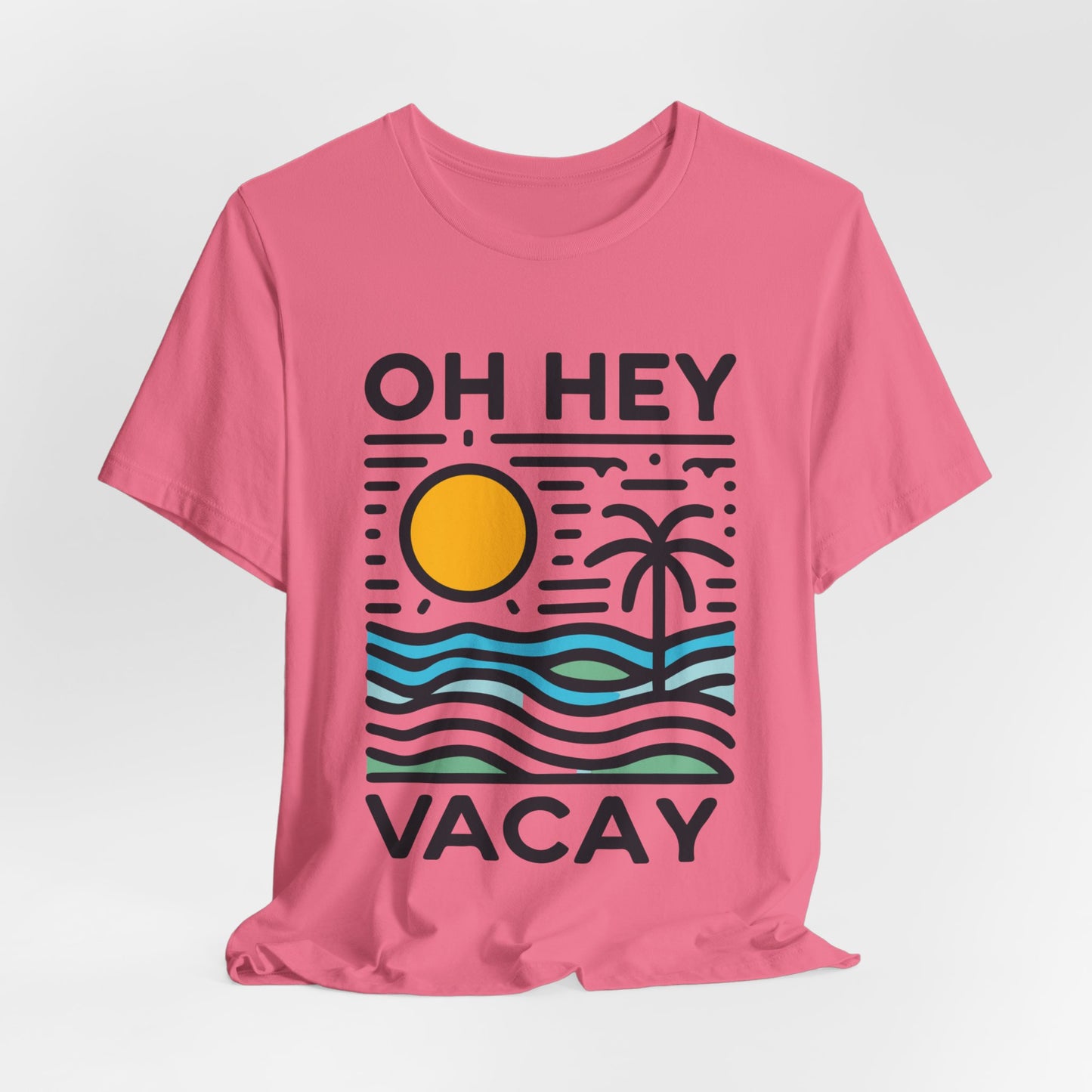 Oh Hey Vacay