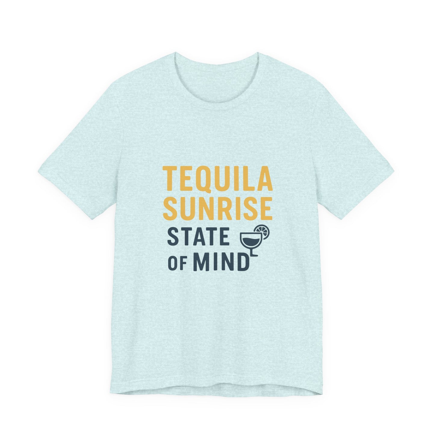 Tequila Sunrise State of Mind