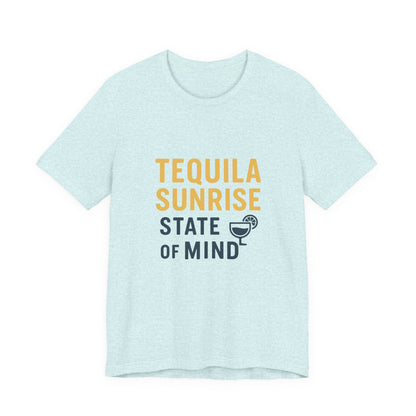 Tequila Sunrise State of Mind