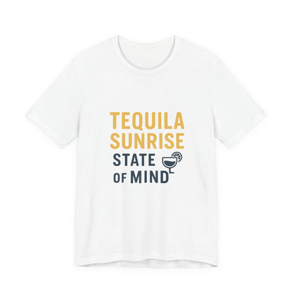 Tequila Sunrise State of Mind