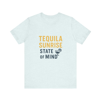 Tequila Sunrise State of Mind