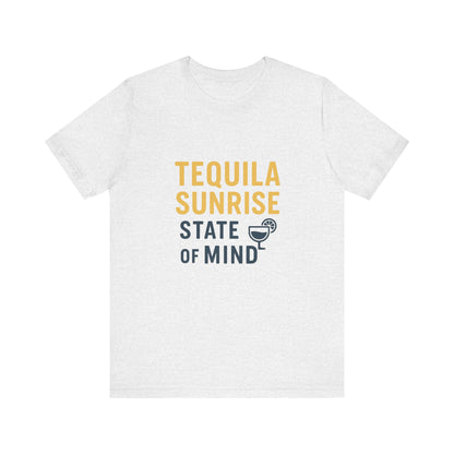 Tequila Sunrise State of Mind