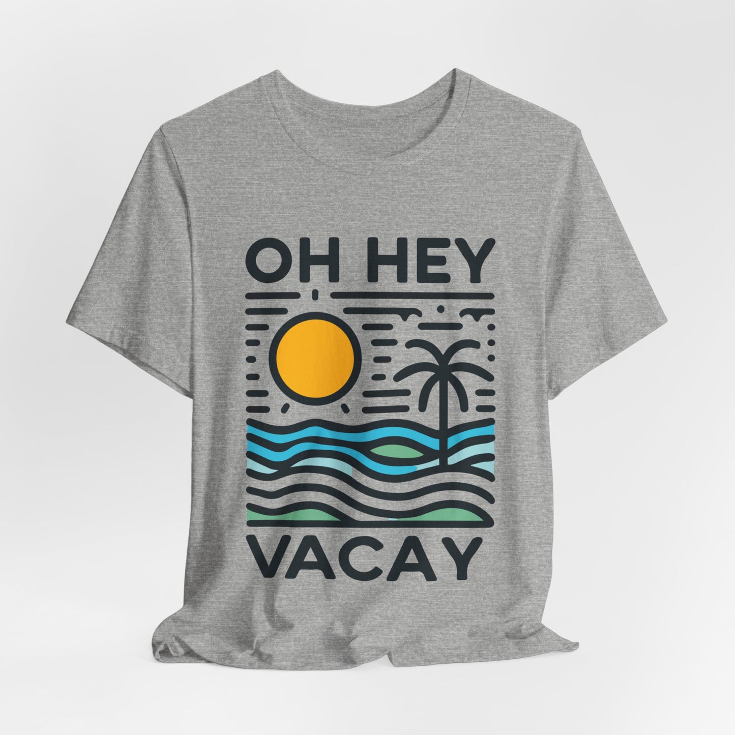 Oh Hey Vacay
