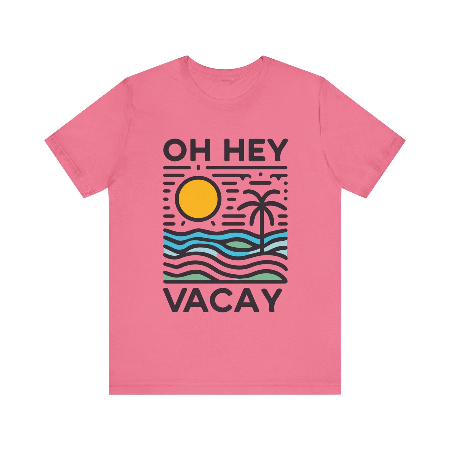 Oh Hey Vacay