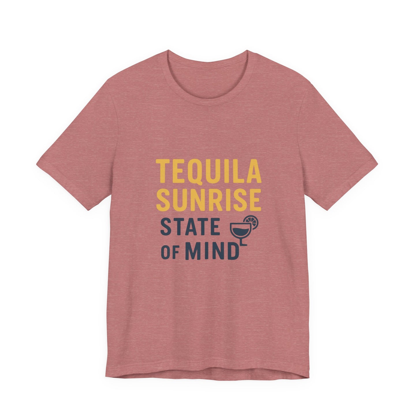 Tequila Sunrise State of Mind