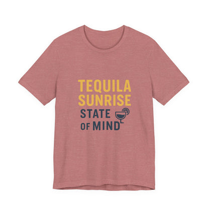 Tequila Sunrise State of Mind