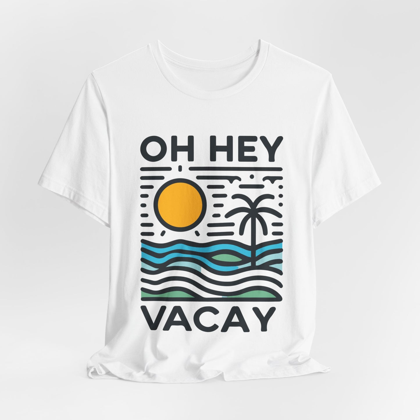 Oh Hey Vacay