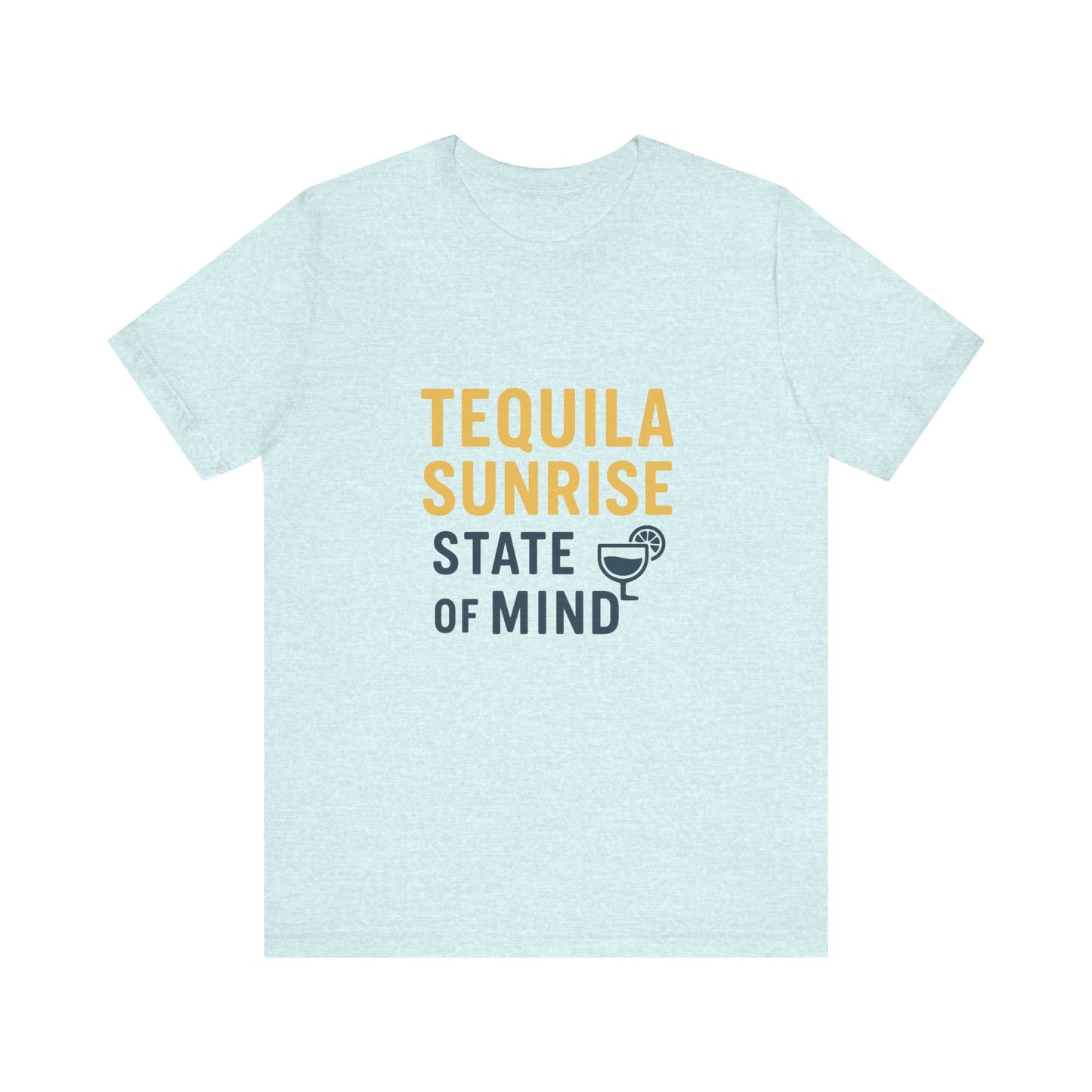 Tequila Sunrise State of Mind