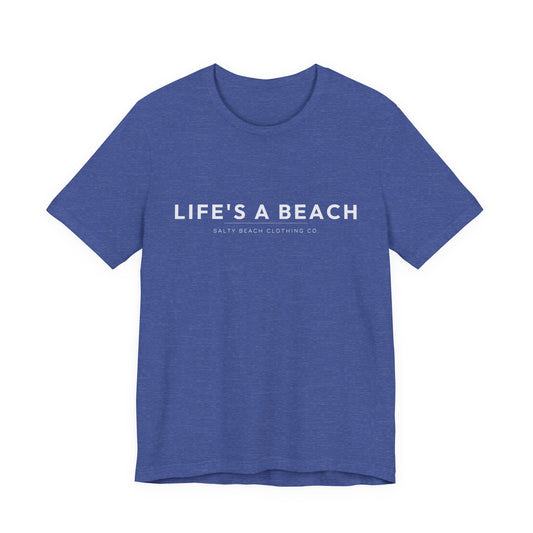 Life's A Beach - Salty Beach Clothing Co.