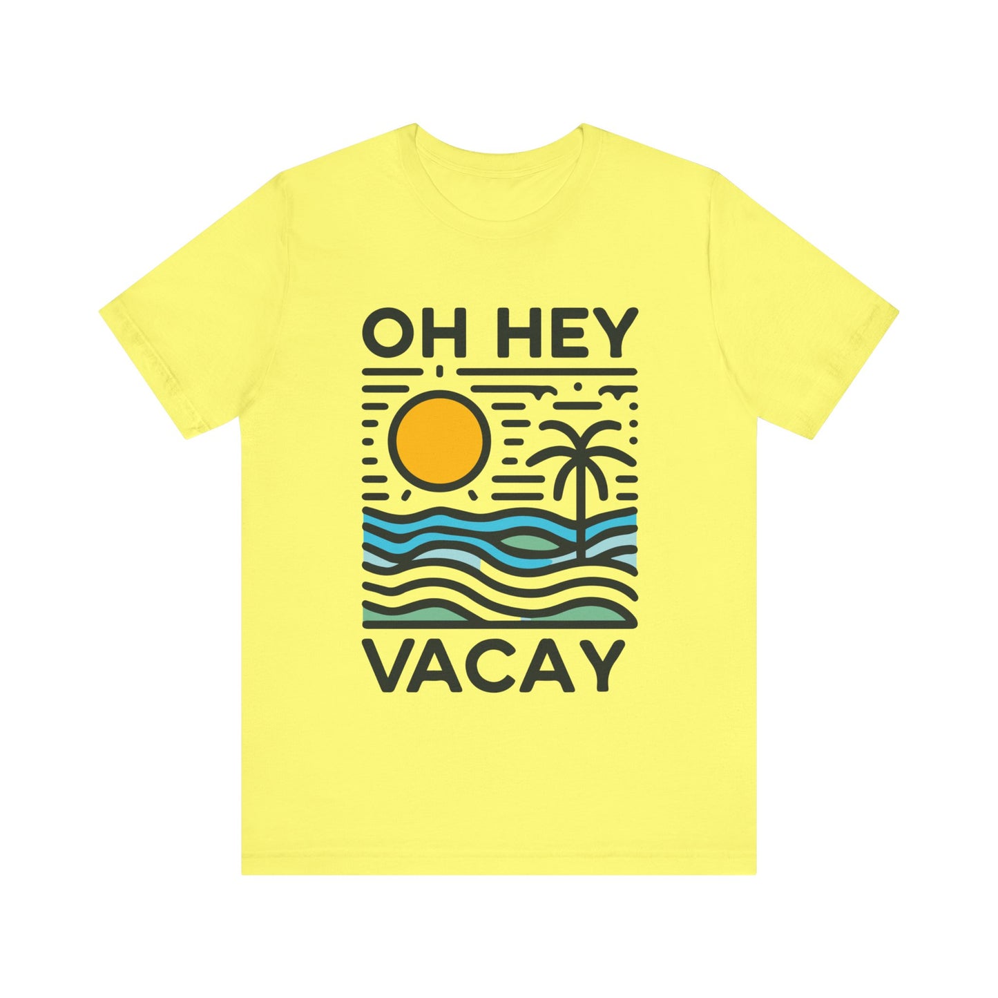 Oh Hey Vacay
