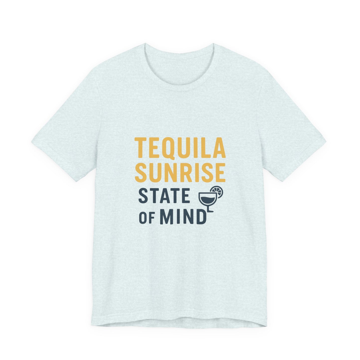 Tequila Sunrise State of Mind