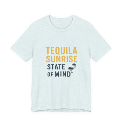Tequila Sunrise State of Mind