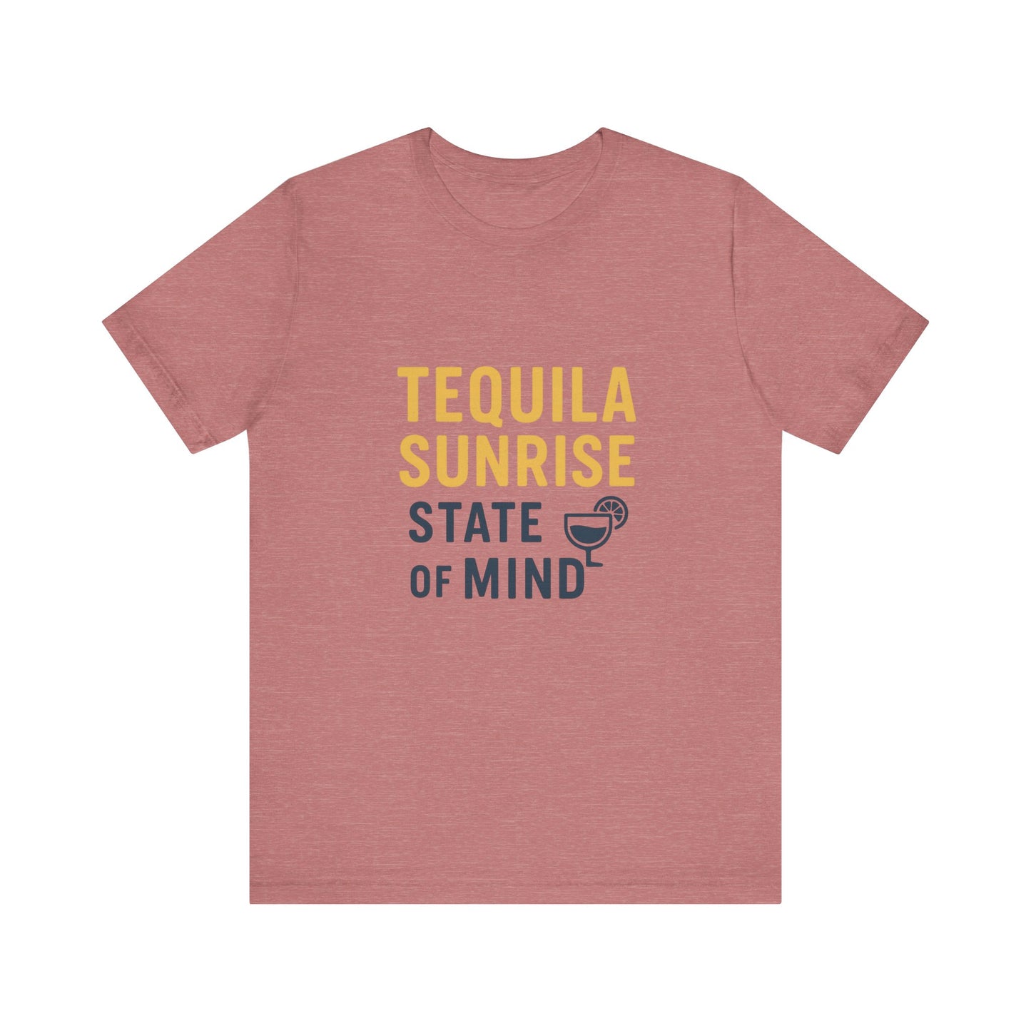 Tequila Sunrise State of Mind