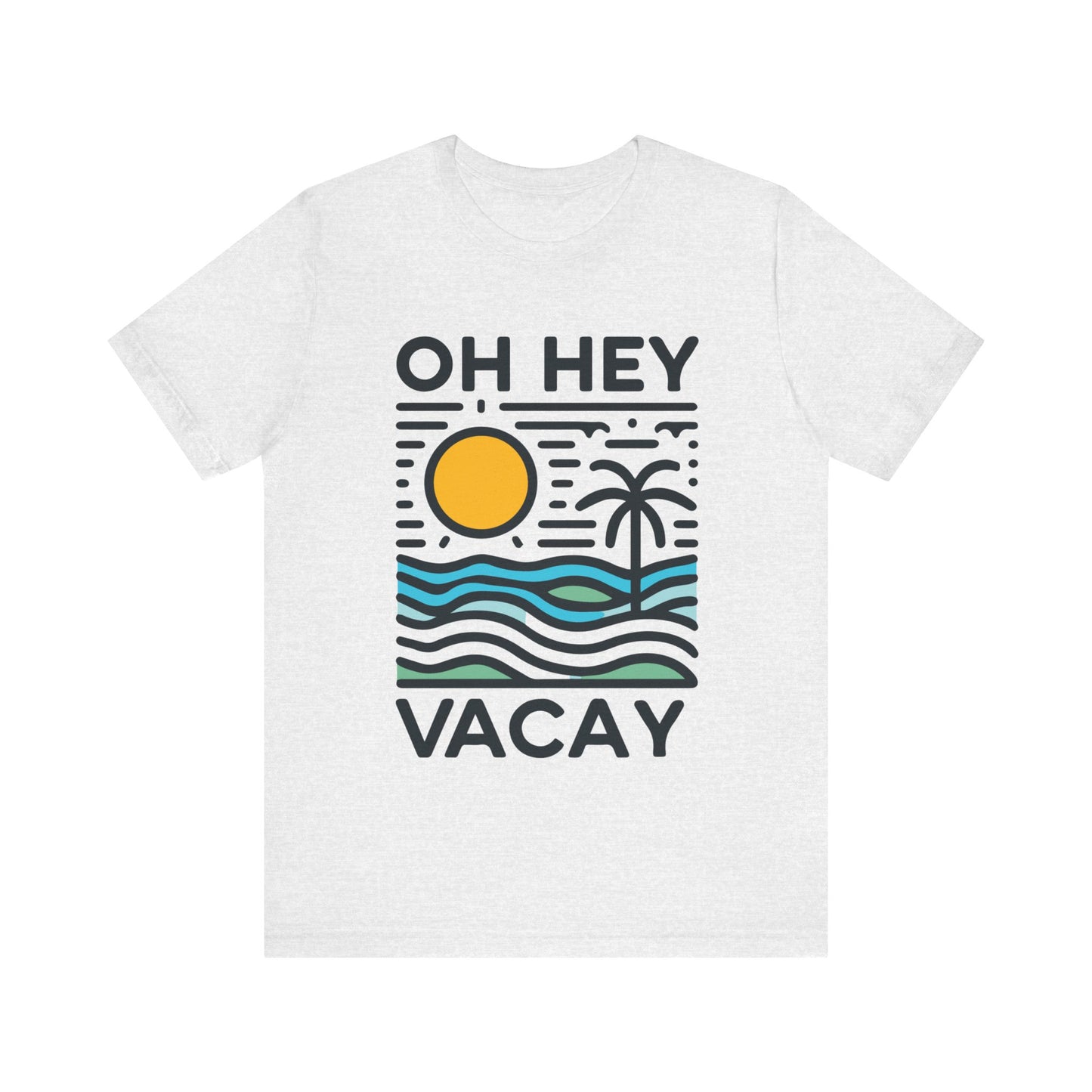 Oh Hey Vacay