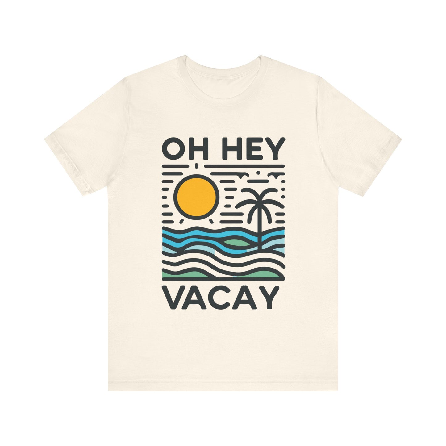 Oh Hey Vacay