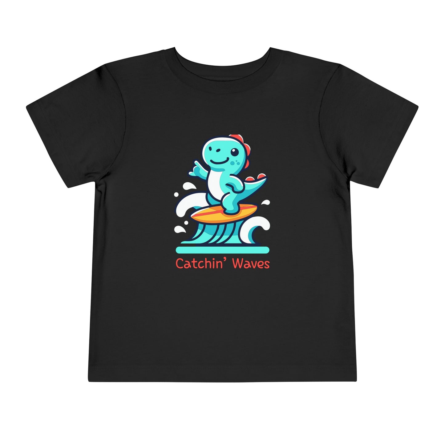 Catchin' Waves - Toddler T-Shirt
