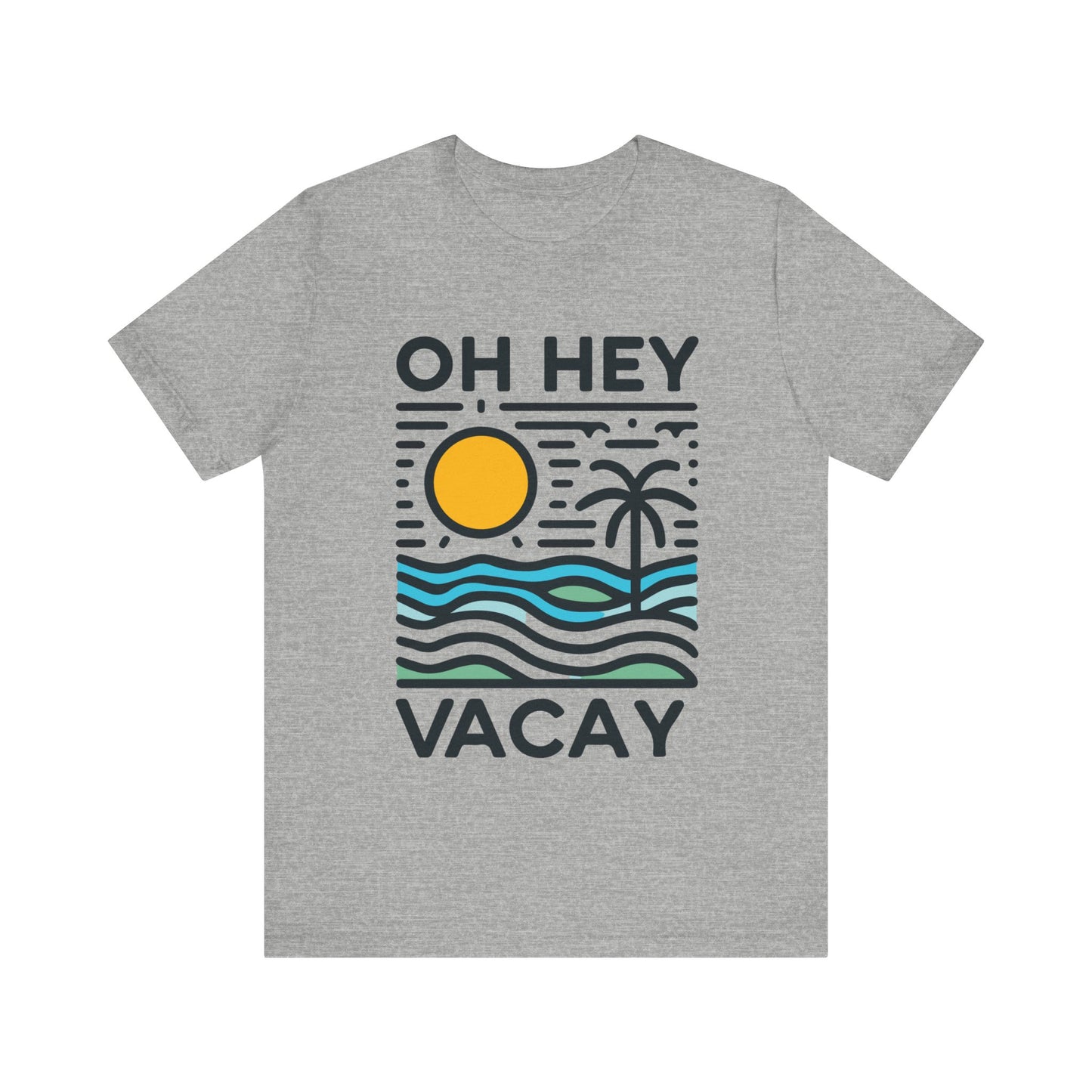Oh Hey Vacay