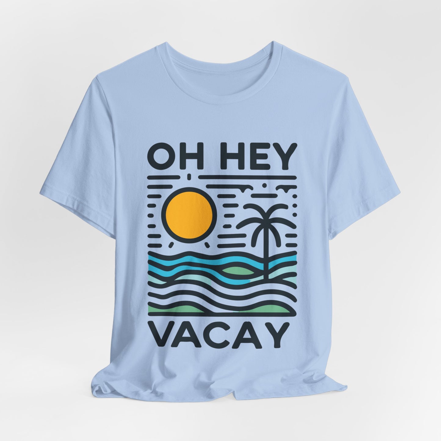 Oh Hey Vacay