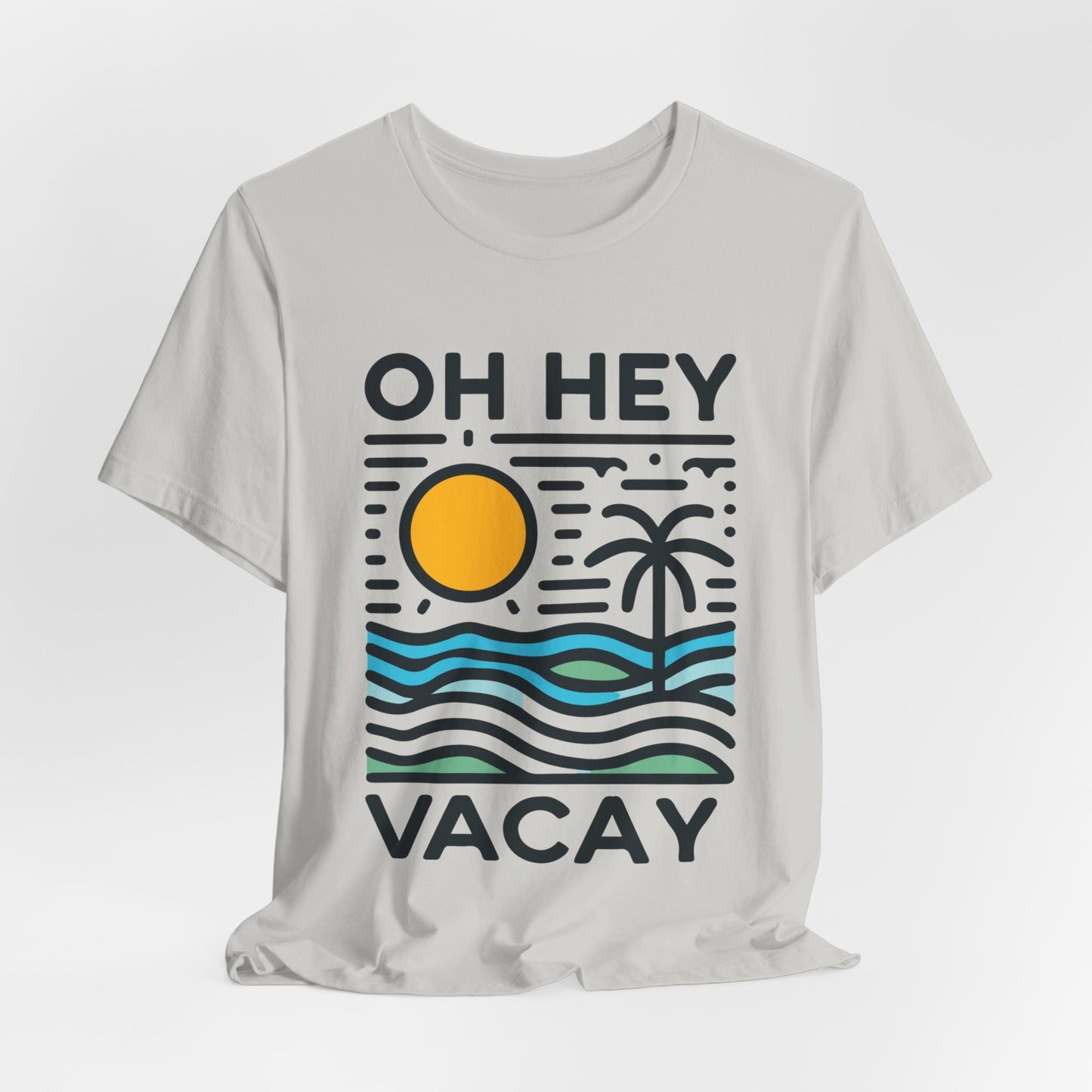 Oh Hey Vacay