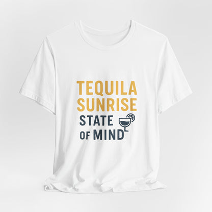 Tequila Sunrise State of Mind