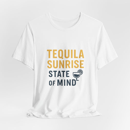 Tequila Sunrise State of Mind