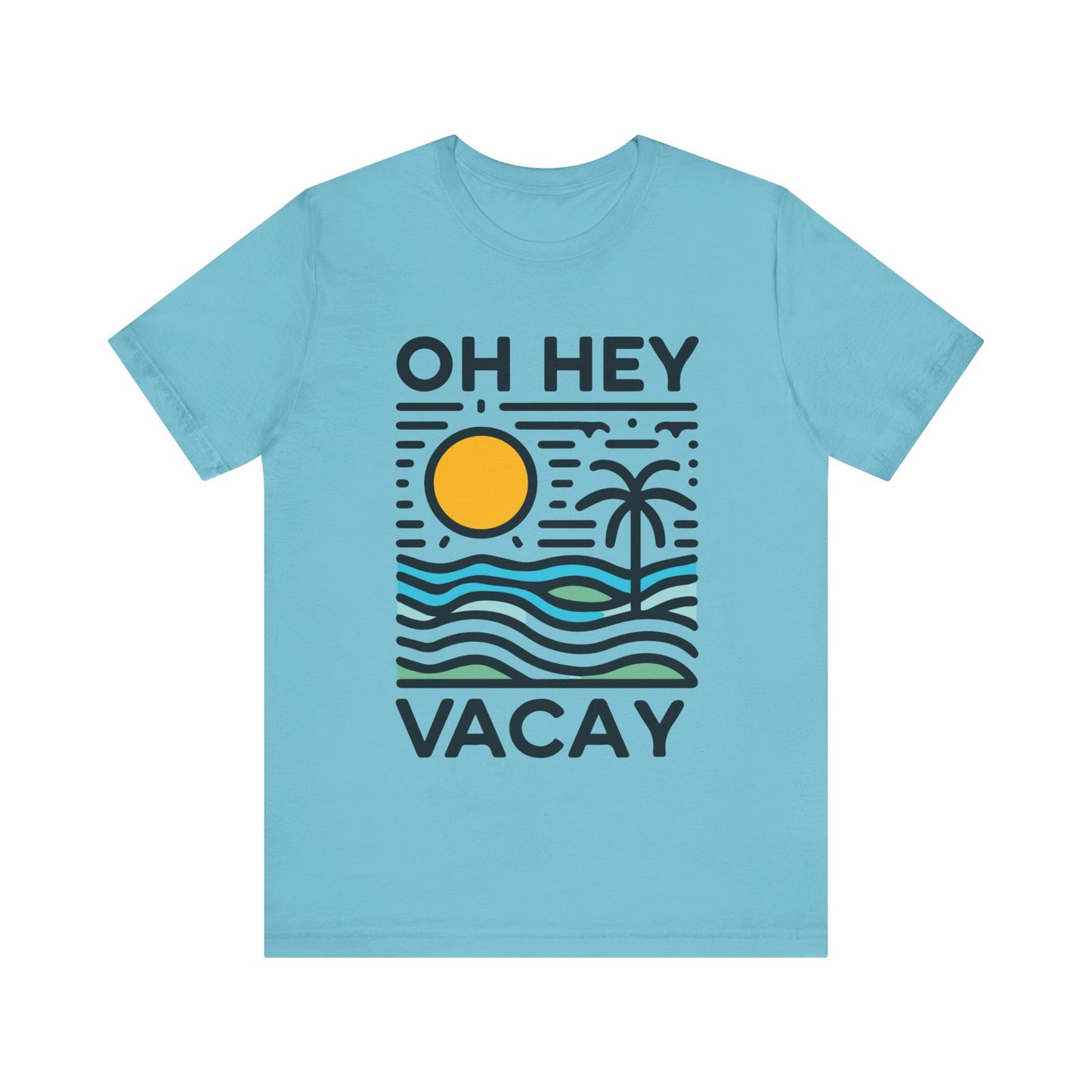 Oh Hey Vacay